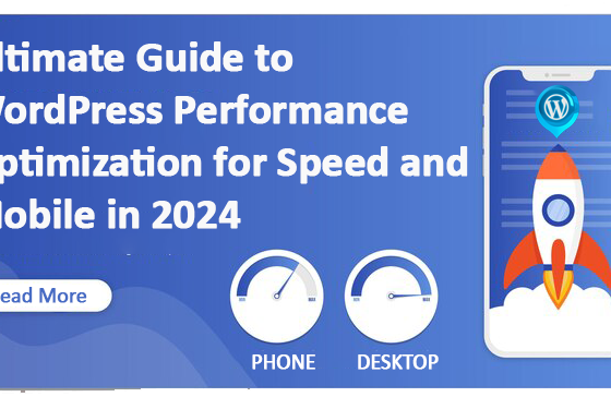 Ultimate Guide to WordPress Performance Optimization for Speed and Mobile in 2024